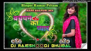 bachpan ka pyar Nagpuri Dj song Dj Rajesh Mahant Raigarh