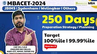 MAH MBA CET 2024 - Target Top Colleges | 250 days Preparation Strategy / Planning | Target 100%tile