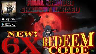 Final Shinobi: Shadow Karasu New 6X Redeem Code  Including Vip Codes  Naruto Idle RPG - adR/iOS