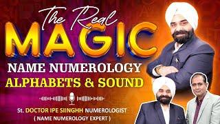 The Power of Name Numerology: The Key to Your Destiny from your Alphabets St. Doctor IPE Siinghh