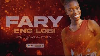 Fary - Eng Lobi (Prod:RN-Media Pro N.V.)