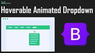 $+$ Hoverable Dropdown Menu With Animation || Bootstrap Menu || Bootstrap 4