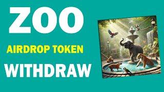 How to Withdraw ZOO Airdrop Token ? ZOO Airdrop Listing Date | ZOO Airdrop Update