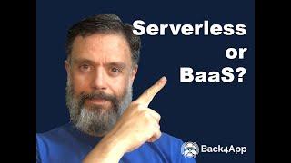 Serverless or BaaS? What are the differences?