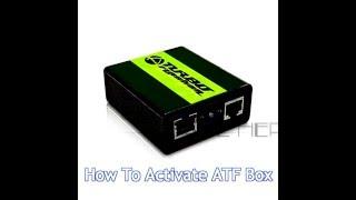 How To Activate ATF Box - 2016 Latest