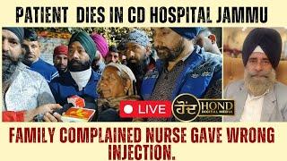 Patient S. Surjeet Singh R/O. Bhour Camp Dies In CD hospital Jammu,