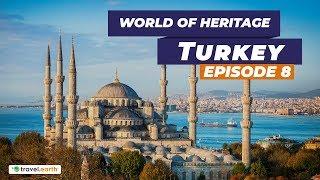 Turkey | Heritage Sites of Turkey | World Of Heritage