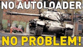 NO AUTOLOADER, NO PROBLEM! World of Tanks