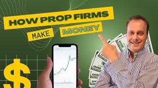 How Prop Firms make Money