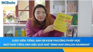 Giáo viên tiếng anh review phương pháp học ngữ pháp tiếng anh nhờ " Mindmap english grammar"