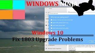 Windows 10 Fix Version 1803 Problems - Return to 1709