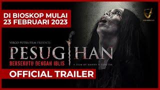 PESUGIHAN Bersekutu Dengan Iblis Official Trailer