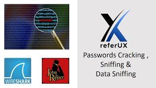 Passwords Cracking , Sniffing & Data Sniffing | Linux & Windows