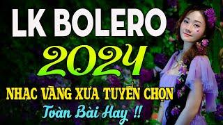 100 BÀI HÁT TRỮ TÌNH HAY NHẤT NHẠC BOLERO TUYỂN CHỌN HAY NHẤT NHẠC VÀNG HẢI NGOẠI XƯA