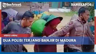 Video Viral Dua Polisi Terjang Banjir Demi Evakuasi Ibu-ibu, Menyita Perhatian Warganet