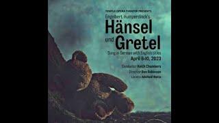 Temple University Opera Theater: Hänsel Und Gretel