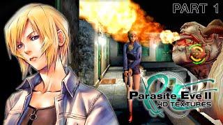 Parasite Eve 2 with HD Textures + Reshade - Playthrough Gameplay (Part 1)