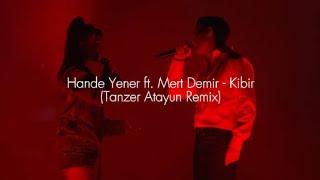 Hande Yener ft  Mert Demir - Kibir (Tanzer Atayun Afro House Remix) Official Music Video