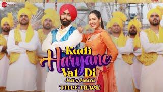 Kudi Haryane Val Di - Title Track | Ammy Virk, Sonam Bajwa | Komal Chaudhary, V Rakx, Happy Raikoti