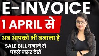 How to make E-Invoice form 1 April 2024, Ready or not? Time limit of E Invoice,