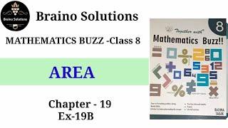 Mathematics buzz IRachna SagarIClass 8IArea IChapter 19 IEx-19B I @BRAINO SOLUTIONS