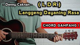 Langgeng Dayaning Rasa ( LDR ) - Denny Caknan ( Tutorial Gitar ) Chord Gampang