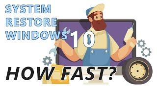 How long does System Restore take in Windows 10?