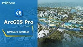 Introduction to ArcGIS Pro Software Interface