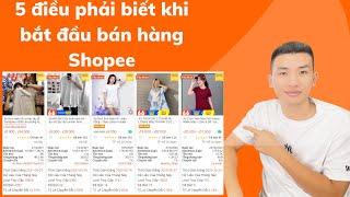 5 Điều phải biết khi mới bắt đầu BÁN HÀNG trên SHOPEE | Big Man Marketing