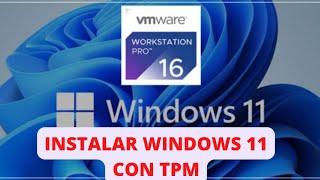 INSTALAR WINDOWS 11 CON VMWARE WORKSTATION CON TPM 2022