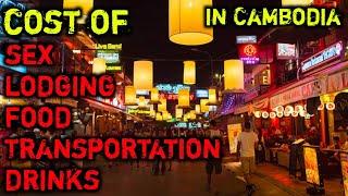 Prices of Sex, Lodging, Food, Transportation, Drinks | Cambodia Travel Guide 2023