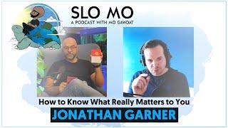 Jonathan Garner - How to Know What Really Matters to You