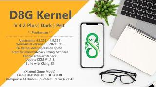 D8G Kernel - V4.2 Plus | Dark | Pelt - Released Now - POCO F1 - MI8