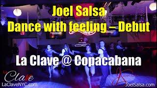 Joelsalsa - Dance With Feeling Debut @ La Clave Copacabana