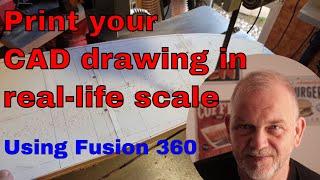 Print your CAD drawing in real-life scale using Fusion 360