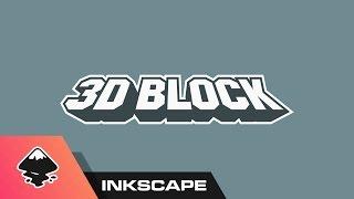 Inkscape Tutorial: 3D Block Text