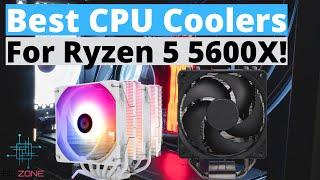 The Best CPU Coolers For Ryzen 5 5600X In 2024!