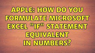 Apple: How do you formulate Microsoft Excel "if" statement equivalent in Numbers?