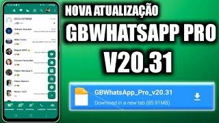  SAIU NOVA ATUALIZAÇÃO GBWHATSAPP PRO V20.31 CORREÇÕES DE BUGS JUNHO 2024