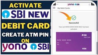 How To Activate New SBI Debit Card on YONO SBI App and Create ATM PIN