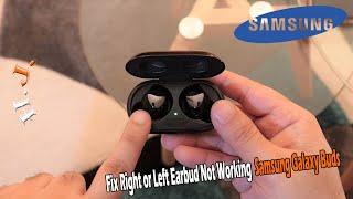 Fix Right or Left Earbud Not Working Samsung Galaxy Buds