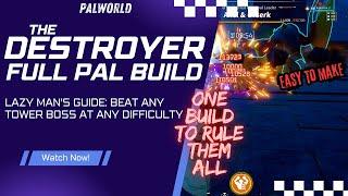 Palworld: HARDCORE Tower Boss DESTROYER - The Build! FULL GUIDE - One Build to Rule THEM ALL!