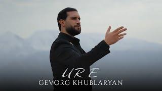 Gevorg Khublaryan - Ur e