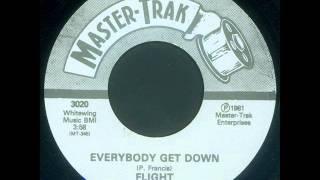 Flight - Everybody Get Down