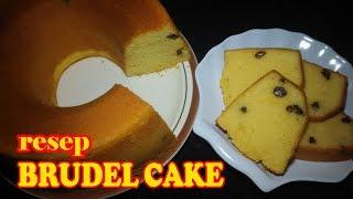 RESEP / Cara Membuat BRUDEL CAKE