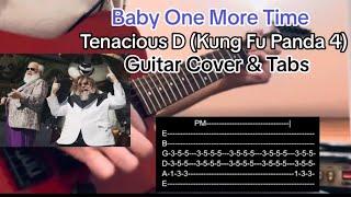 Baby One More Time (GUITAR TABS)-Jack Black & Kyle Gass (Tenacious D) From Kung Fu Panda 4