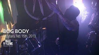 BOG BODY live at Capybara, Feb. 15th 2019 (FULL SET)