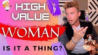 Are You a High Value Woman? - Is It Really a Thing?