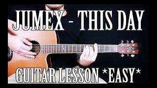 How to Play "THIS DAY" by JUMEX on Guitar for Beginners