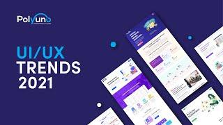 UI/UX Trends for 2021